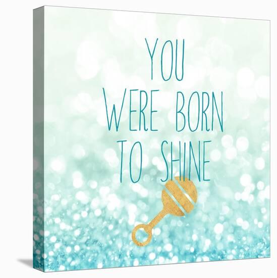 Born To Shine Blue-Evangeline Taylor-Stretched Canvas