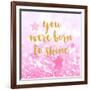 Born To Shine Pink-Evangeline Taylor-Framed Art Print