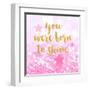 Born To Shine Pink-Evangeline Taylor-Framed Art Print