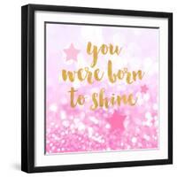 Born To Shine Pink-Evangeline Taylor-Framed Art Print