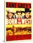Born to the West, John Wayne, Marsha Hunt, Johnny Mack Brown, 1937-null-Stretched Canvas