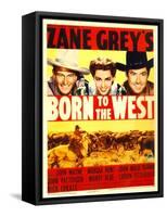 Born to the West, John Wayne, Marsha Hunt, Johnny Mack Brown, 1937-null-Framed Stretched Canvas