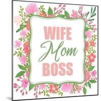 Boss Mom-Kimberly Allen-Mounted Art Print