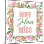 Boss Mom-Kimberly Allen-Mounted Art Print