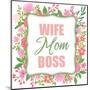 Boss Mom-Kimberly Allen-Mounted Art Print