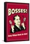 Bosses Every Village Needs An Idiot Funny Retro Poster-Retrospoofs-Framed Stretched Canvas