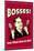 Bosses Every Village Needs An Idiot Funny Retro Poster-Retrospoofs-Mounted Poster