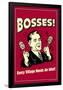 Bosses Every Village Needs An Idiot Funny Retro Poster-Retrospoofs-Framed Poster