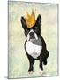 Boston Terrier and Crown-Fab Funky-Mounted Art Print