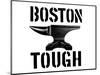 Boston Tough White-SM Design-Mounted Art Print