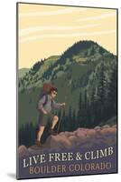 Boulder, Colorado - Live Free and Climb-Lantern Press-Mounted Art Print