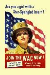 Are You a Girl with a Star Spangled Heart? Join the Wac Now!-Bradshaw Crandell-Mounted Art Print