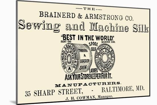 Brainerd and Armstrong Co. Sewing and Machine Silk-null-Mounted Art Print