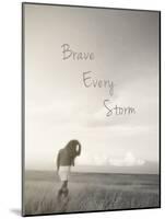 Brave Every Storm-Amanda Lee Smith-Mounted Photographic Print