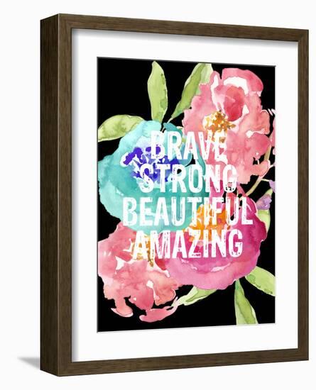 Brave,Strong, Beautiful, Amazing-Amy Brinkman-Framed Art Print