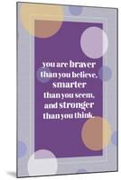Braver-null-Mounted Poster