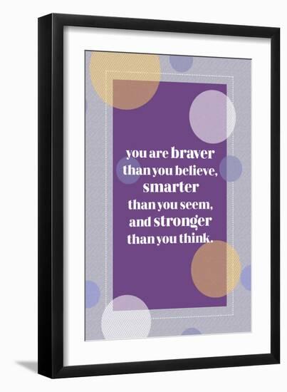 Braver-null-Framed Premium Giclee Print