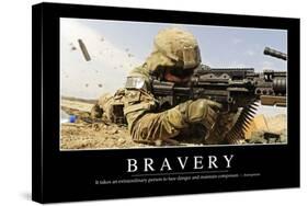 Bravery: Inspirational Quote and Motivational Poster-null-Stretched Canvas
