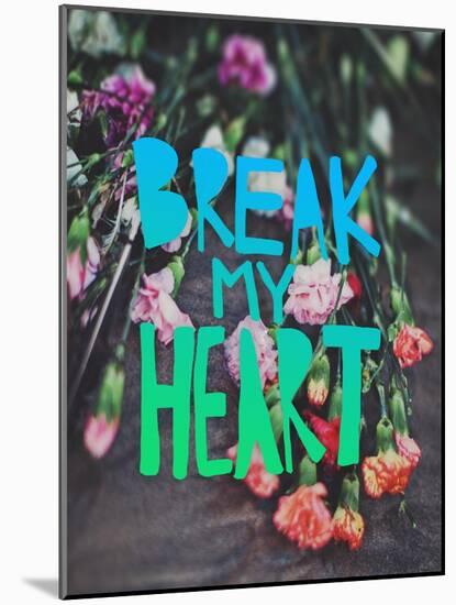 Break My Heart-Leah Flores-Mounted Giclee Print