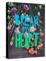 Break My Heart-Leah Flores-Stretched Canvas