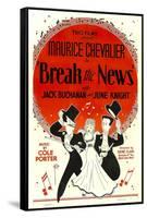 Break The News, Maurice Chevalier, June Knight, Jack Buchanan, 1938-null-Framed Stretched Canvas