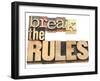 Break the Rules - Refuse to Conform-PixelsAway-Framed Art Print