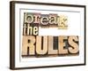 Break the Rules - Refuse to Conform-PixelsAway-Framed Art Print