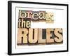 Break the Rules - Refuse to Conform-PixelsAway-Framed Art Print