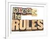 Break the Rules - Refuse to Conform-PixelsAway-Framed Art Print