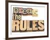 Break the Rules - Refuse to Conform-PixelsAway-Framed Art Print