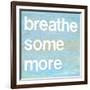 Breathe Some More-Jodi Fuchs-Framed Giclee Print