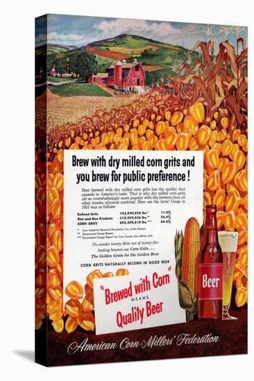 Brewed With Corn Means Quality Beer-null-Stretched Canvas