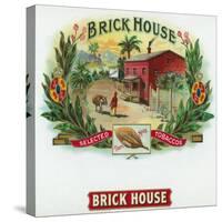 Brick House Brand Cigar Box Label-Lantern Press-Stretched Canvas