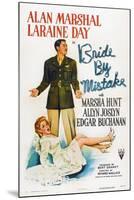 Bride by Mistake, Laraine Day, Alan Marshal, 1944-null-Mounted Art Print