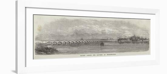 Bridge across the Cauvery, at Trichinopoly-null-Framed Giclee Print