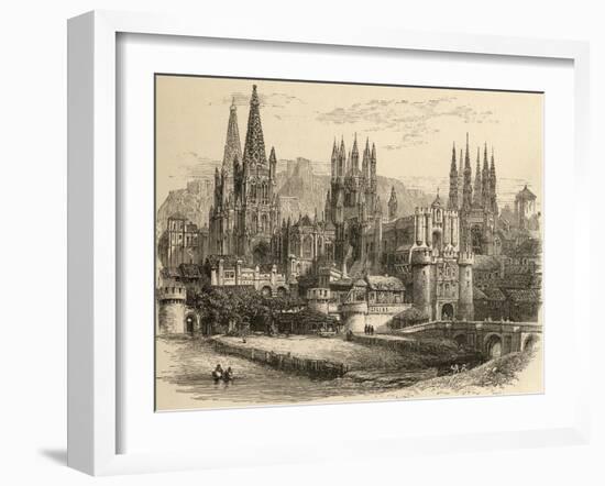 Bridge, Gateway and Cathedral of Burgos, Illustration from 'spanish Pictures' by the Rev. Samuel…-null-Framed Premium Giclee Print