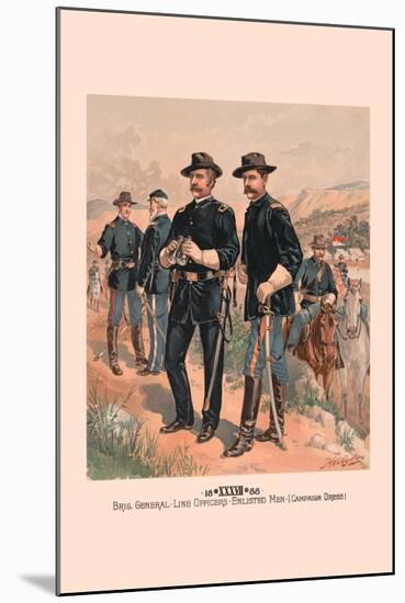 Brigadier General, Line Officers, Enlisted Men in Campaign Dress-H.a. Ogden-Mounted Art Print