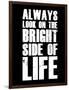 Bright Side of Life  Black-NaxArt-Framed Art Print