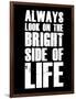 Bright Side of Life  Black-NaxArt-Framed Art Print