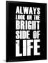 Bright Side of Life  Black-NaxArt-Framed Art Print