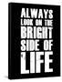 Bright Side of Life  Black-NaxArt-Framed Stretched Canvas