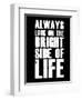 Bright Side of Life  Black-NaxArt-Framed Art Print