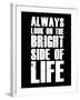 Bright Side of Life  Black-NaxArt-Framed Art Print