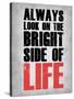 Bright Side of Life  Grey-NaxArt-Stretched Canvas