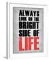 Bright Side of Life  Grey-NaxArt-Framed Art Print