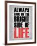 Bright Side of Life  Grey-NaxArt-Framed Art Print