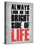 Bright Side of Life  Grey-NaxArt-Stretched Canvas