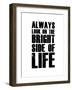 Bright Side of Life  White-NaxArt-Framed Art Print