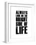 Bright Side of Life  White-NaxArt-Framed Art Print