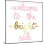 Bright Side-Jelena Matic-Mounted Art Print